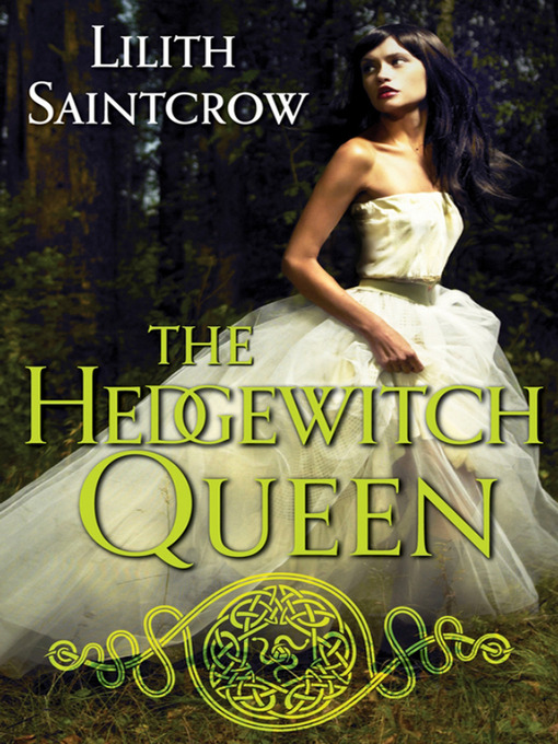 Title details for The Hedgewitch Queen by Lilith Saintcrow - Available